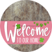 Welcome To Our Home Sign St Patricks Day Pink Stripe Wood Grain Decoe-3335-Dh 18 Round