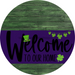 Welcome To Our Home Sign St Patricks Day Purple Stripe Green Stain Decoe-3350-Dh 18 Wood Round