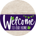 Welcome To Our Home Sign St Patricks Day Purple Stripe White Wash Decoe-3358-Dh 18 Wood Round