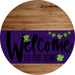 Welcome To Our Home Sign St Patricks Day Purple Stripe Wood Grain Decoe-3341-Dh 18 Round