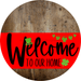 Welcome To Our Home Sign St Patricks Day Red Stripe Wood Grain Decoe-3283-Dh 18 Round