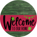 Welcome To Our Home Sign St Patricks Day Viva Magenta Stripe Green Stain Decoe-3370-Dh 18 Wood Round