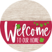 Welcome To Our Home Sign St Patricks Day Viva Magenta Stripe White Wash Decoe-3378-Dh 18 Wood Round