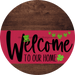 Welcome To Our Home Sign St Patricks Day Viva Magenta Stripe Wood Grain Decoe-3363-Dh 18 Round