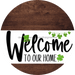 Welcome To Our Home Sign St Patricks Day White Stripe Wood Grain Decoe-3242-Dh 18 Round