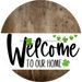 Welcome To Our Home Sign St Patricks Day White Stripe Wood Grain Decoe-3243-Dh 18 Round