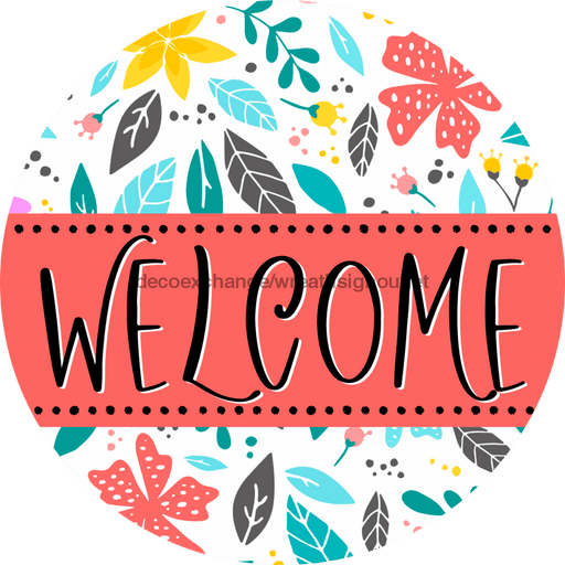 Welcome Wreath Sign, Floral Wreath, DECOE-4135-B, 8 metal Round