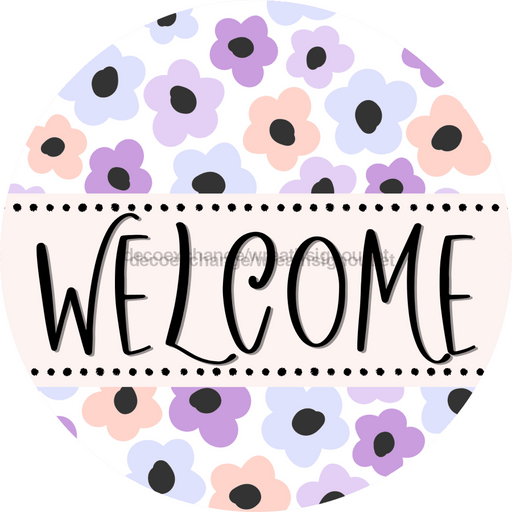 Welcome Wreath Sign, Spring Floral Wreath, DECOE-4105-D, 10 Wood Round