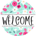 Welcome Wreath Sign, Spring Floral Wreath, DECOE-4106-B, 8 metal Round