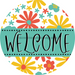 Welcome Wreath Sign, Spring Floral Wreath, DECOE-4120-B, 8 metal Round