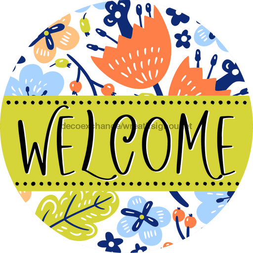 Welcome Wreath Sign, Spring Floral Wreath, DECOE-4119, 10 vinyl Round