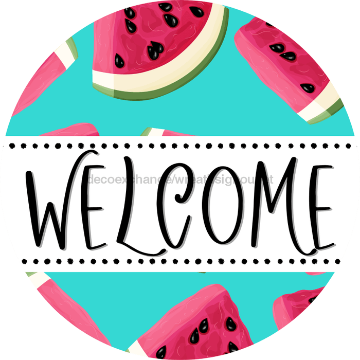 Welcome Wreath Sign, Watermelon Wreath, DECOE-4124-A, 11.75 metal Round