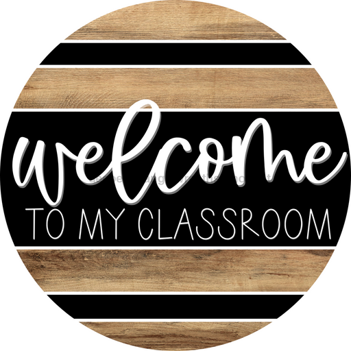 Wooden Welcome Door Hanger, Classroom, DCO-13716-DH, 18in Wood Sign