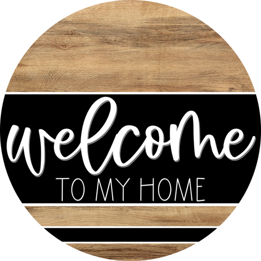 Wooden Welcome To My Home Door Hanger, DCO-13725-DH, 18in Wood Sign