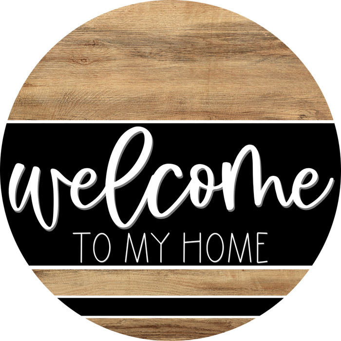 Wooden Welcome To My Home Door Hanger, DCO-13725-DH, 18in Wood Sign