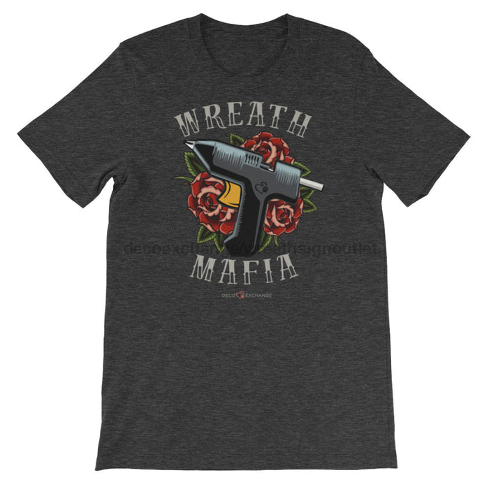 Wreath Mafia - Short-Sleeve Unisex T-Shirt - DecoExchange