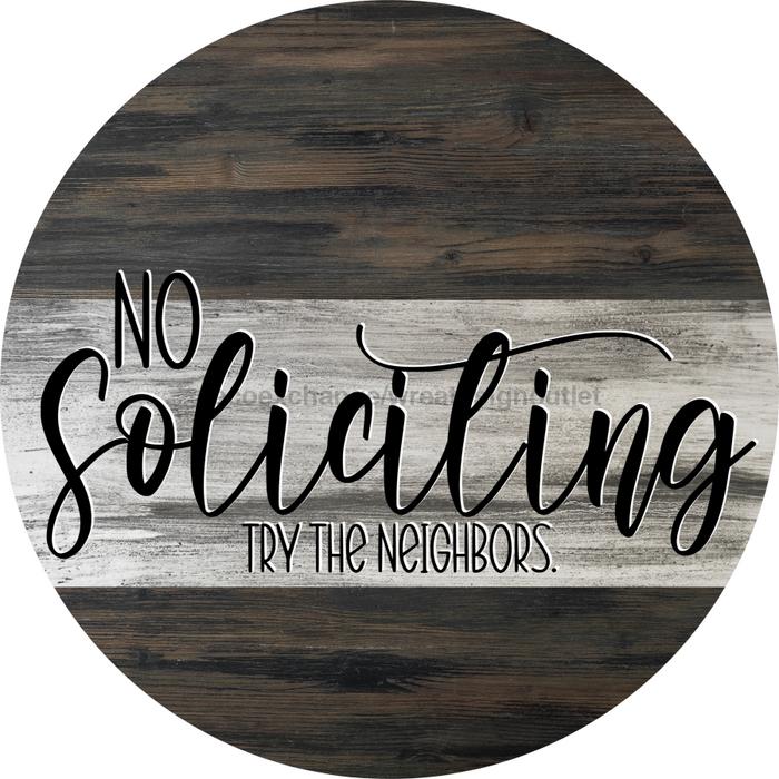 Wreath Sign, Sarcastic Sign, No Soliciting, Round Sign, DECOE-451, DecoExchange, Sign For Wreath