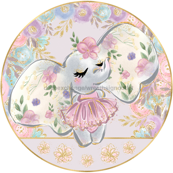 Wreath Sign, Ballerina Elephant, Round Easter Sign, Glam Easter Sign, DECOE-517, Sign For Wreath, DecoExchange - DecoExchange