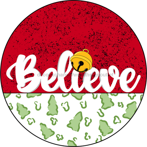 Wreath Sign, Believe Sign, Christmas Sign, 10" Round Metal Sign CR-035, DecoExchange, Sign For Wreath - DecoExchange