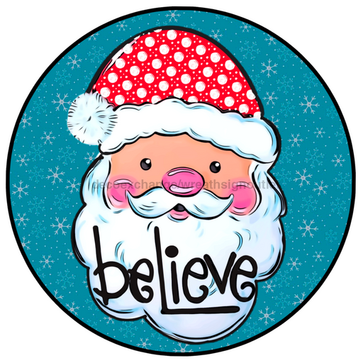 Wreath Sign, Believe Santa 18" Wood Round  Sign DECOE-172, Sign For Wreath, DecoExchange