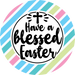 Wreath Sign, Blessed Easter, Round Easter Sign, Religious Easter Sign, DECOE-470, Sign For Wreath, DecoExchange - DecoExchange