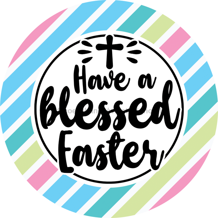 Wreath Sign, Blessed Easter, Round Easter Sign, Religious Easter Sign, DECOE-470, Sign For Wreath, DecoExchange - DecoExchange