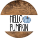 Wreath Sign Blue Fall Hello Pumpkin Decoe-2345 For Round 10 Wood