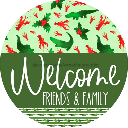 Wreath Sign Cajun Christmas Welcome Friends And Family Gift Decoe-2638 For Round Decoexchange