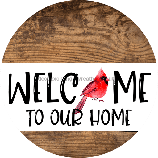 Wreath Sign Cardinal Welcome To Our Home Decoe-2328 For Round 10 Metal