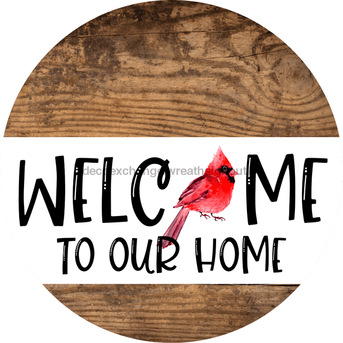 Wreath Sign Cardinal Welcome To Our Home Decoe-2328 For Round 10 Metal