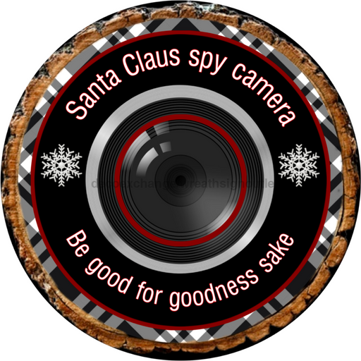 Wreath Sign, Christmas Sign, Black and White Santa Cam, 18" Wood Round  Sign DECOE-839, Sign For Wreath, DecoExchange