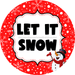 Wreath Sign Christmas Door Hanger Let It Snow Decoe-2410 For Round 18 Wood