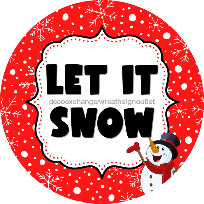 Wreath Sign Christmas Let It Snow Decoe-2410 For Round 10 Wood