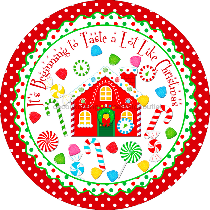 Wreath Sign, Christmas Sign, Taste Like Christmas, 18" Wood Round,  Sign, DECOE-448, DecoExchange, Sign For Wreath