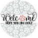 Wreath Sign, Dog Sign, Hope You Like Dogs, 18" Wood Round  Sign DECOE-758, Sign For Wreath, DecoExchange