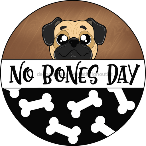 Wreath Sign, Dog Sign, Pug Sign, 18" Wood Round  Sign CR-036, DecoExchange, Sign For Wreath