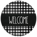 Wreath Sign, Everyday Sign, Black Check Welcome Sign, 10" Round, Metal Sign, DECOE-183, DecoExchange, Sign For Wreath - DecoExchange