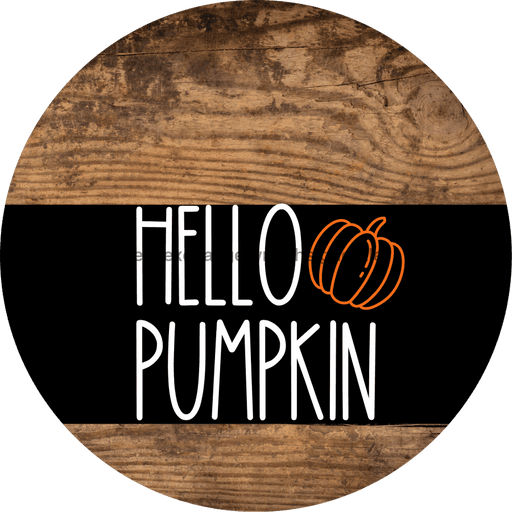 Wreath Sign Fall Hello Pumpkin Decoe-2341 For Round 10 Wood