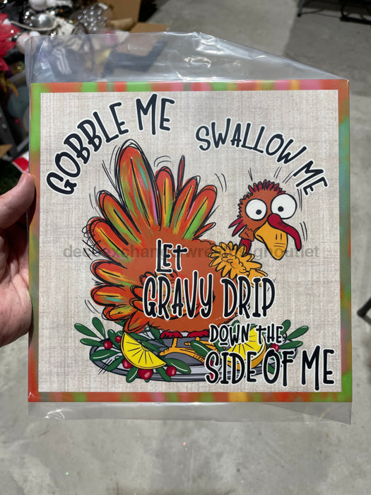 Wreath Sign, Gobble Me Thanksgiving Turkey 10"x10" Metal Sign DECOE-199DecoExchange, Sign For Wreath - DecoExchange