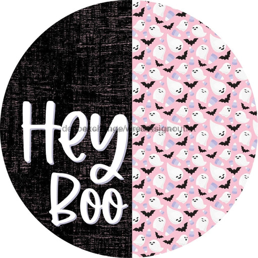 Wreath Sign Halloween Hey Boo Pink Ghost Decoe-2366 For Round 10 Metal