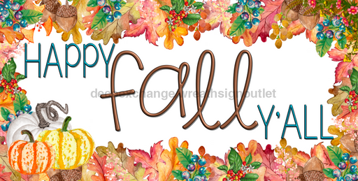 Wreath Sign, Happy Fall Yall, Fall Sign, 6x12" Metal Sign DECOE-720, Sign For Wreath, DecoExchange - DecoExchange