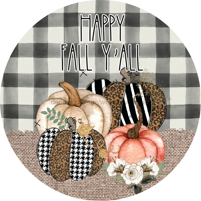 Wreath Sign, Happy Fall Yall Sign, Pumpkin Sign, 18" Wood Round  Sign DECOE-868, Sign For Wreath, DecoExchange