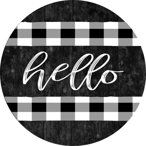 Wreath Sign, Hello Sign, Buffalo Check Everyday Sign, 12" Round Metal Sign DECOE-867, Sign For Wreath, DecoExchange - DecoExchange