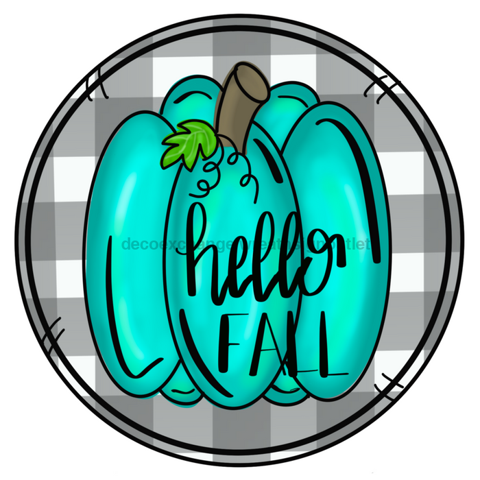 Wreath Sign, Hello Fall Teal Pumpkin Buffalo Check 12" Round Metal Sign DECOE-166, Sign For Wreath, DecoExchange - DecoExchange