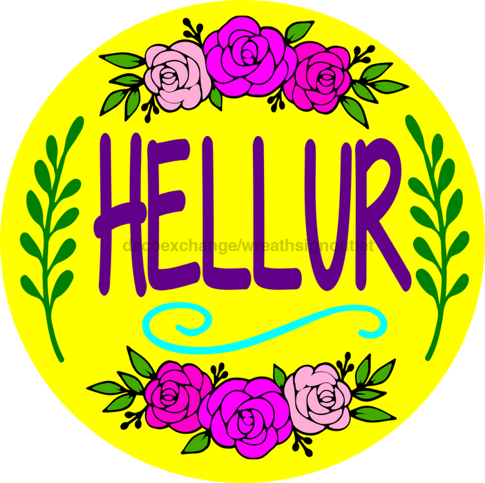 Wreath Sign, Hellur Yellow Sign, Hello Sign, Funny Sign, DECOE-1022, Sign For Wreath, DecoExchange - DecoExchange®