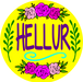 Wreath Sign, Hellur Yellow Sign, Hello Sign, Funny Sign, DECOE-1022, Sign For Wreath, DecoExchange - DecoExchange®