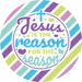 Wreath Sign, Jesus Is The Reason, Round Easter Sign, Religious Easter Sign, DECOE-471, Sign For Wreath, DecoExchange - DecoExchange