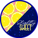 Wreath Sign, Lemon Sign, Summer Sign, Slightly Sweet, 18" Wood Round  Sign CR-040, DecoExchange, Sign For Wreath