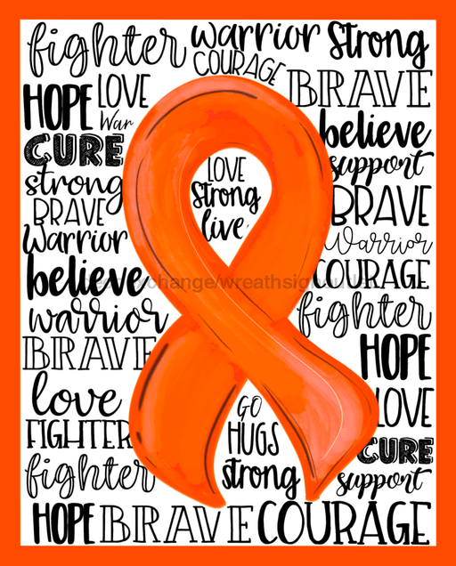 Wreath Sign, Leukemia Awareness Sign, Kidney Awareness, 8x10" Metal Sign DECOE-908, Sign For Wreath, DecoExchange - DecoExchange