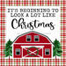 Wreath Sign, Look A Lot Like Christmas Barn Metal Sign 10"x10" Wilshire Collections Exclusive Design WC-008, Sign For Wreath, DecoExchange - DecoExchange